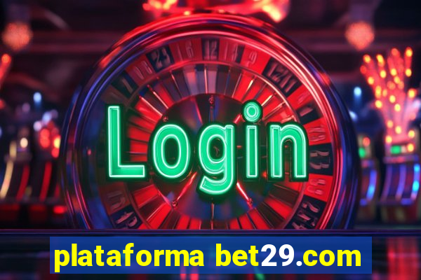 plataforma bet29.com